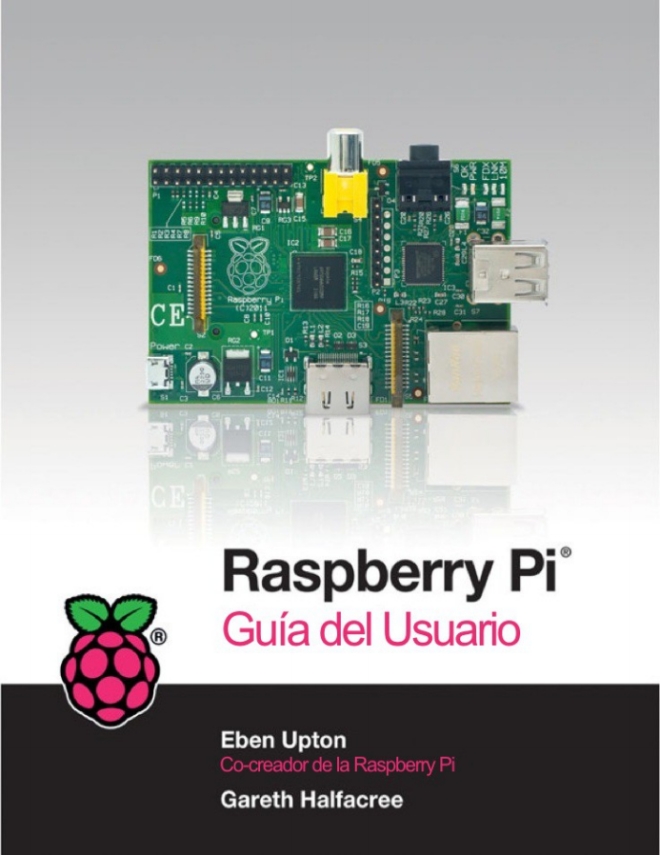 Raspberry Pi Guía del Usuario Parte I y 2 en Español 1ra Edición Payhip