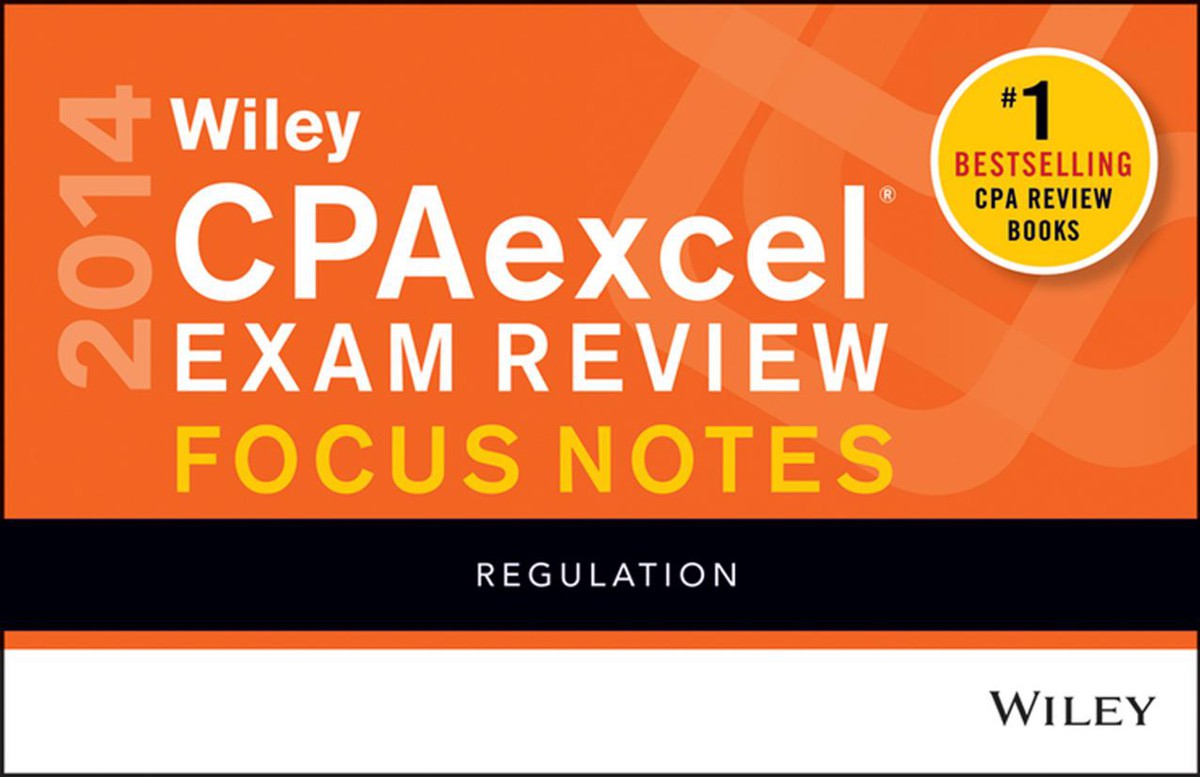 Wiley Cpaexcel Exam Review 2014 Focus Notes Regulation