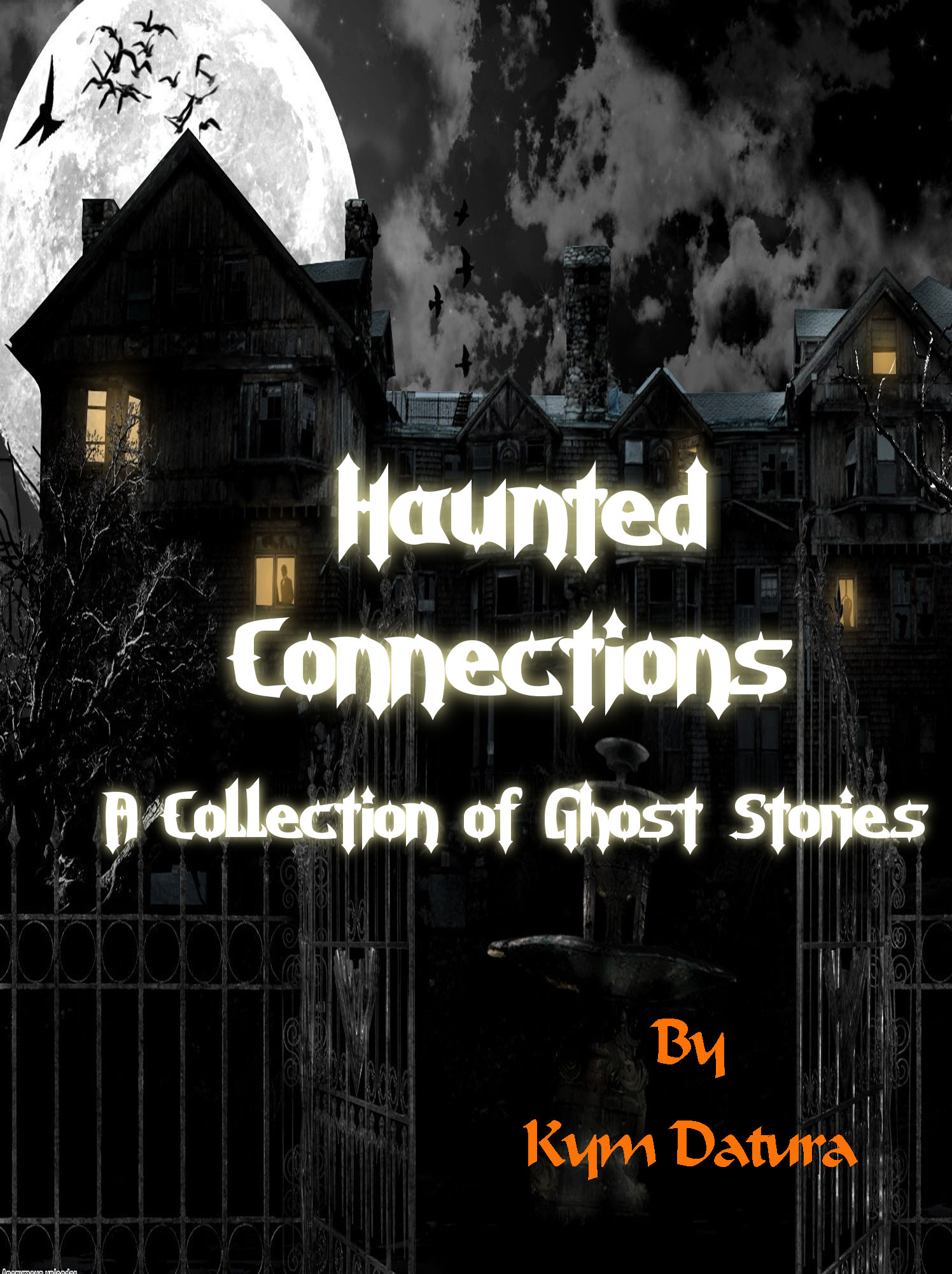 Haunted Connections A Collection of Ghost Stories Payhip
