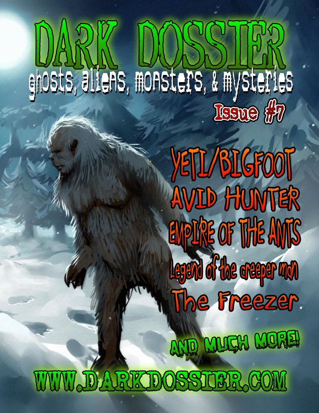 Dark Dossier #7: The Magazine of Ghosts, Aliens, Monsters, & Mysteries ...
