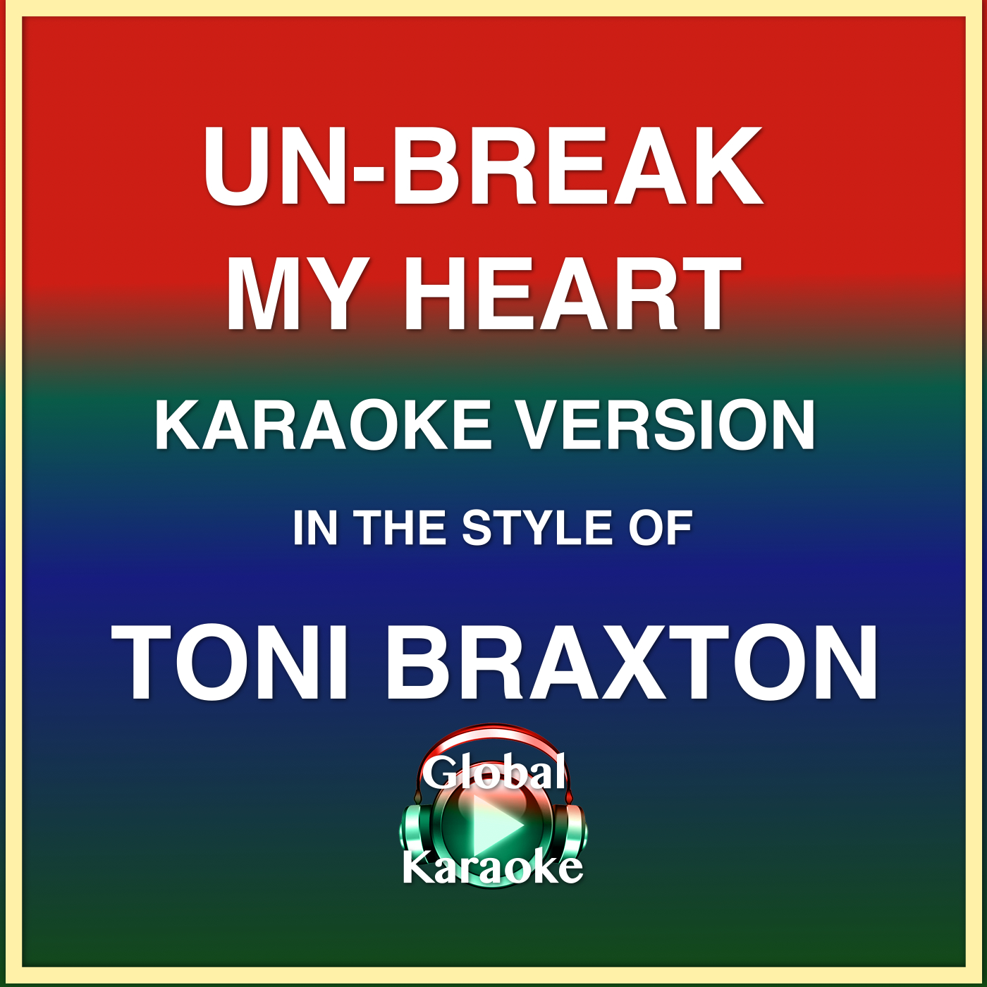 "Unbreak My Heart" Karaoke Version In the Style of Toni Braxton Payhip