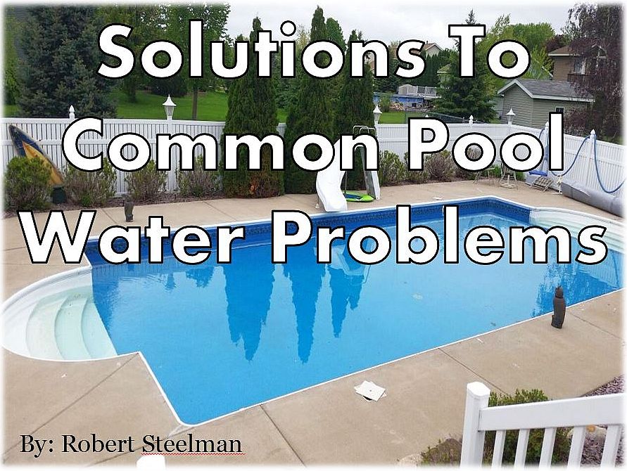 Solutions To Common Pool Water Problems Payhip